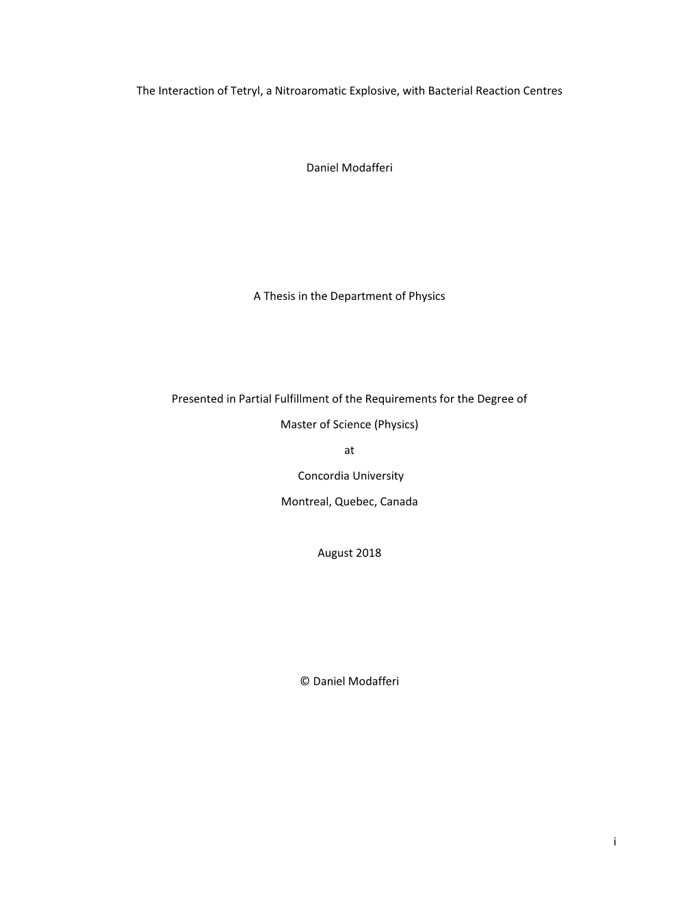 I the Interaction of Tetryl, a Nitroaromatic Explosive, with Bacterial Reaction Centres Daniel Modafferi a Thesis in the Departm