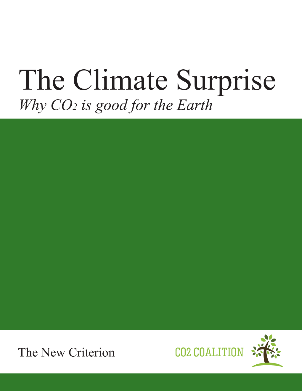 The Climate Surprise Why CO2 Is Good for the Earth