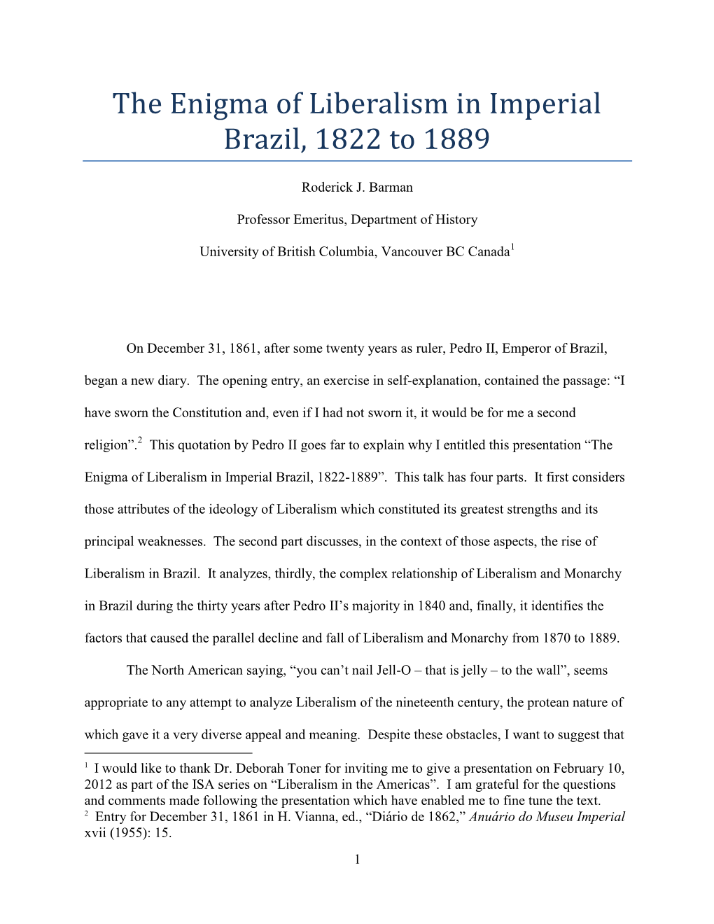 The Enigma of Liberalism in Imperial Brazil, 1822 to 1889