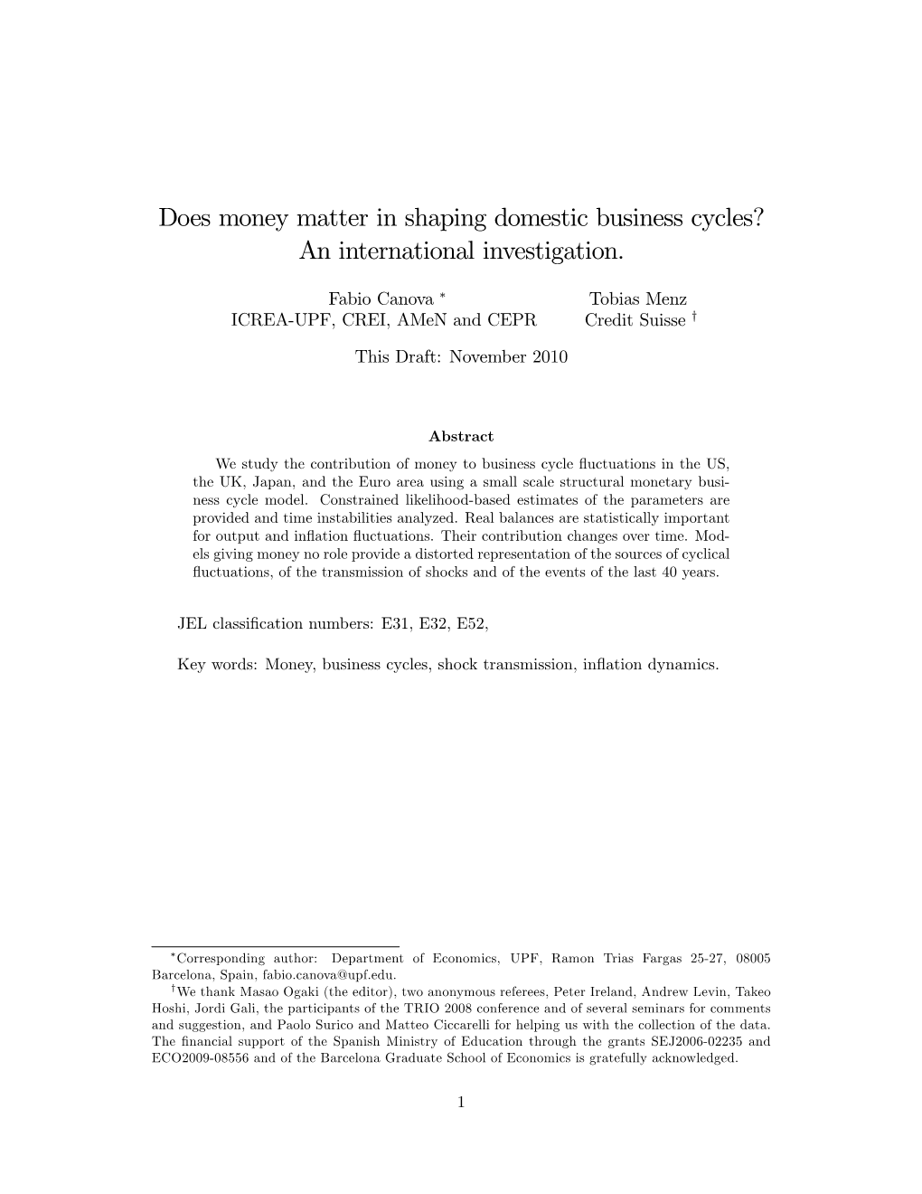 Does Money Matter in Shaping Domestic Business Cycles? an International Investigation