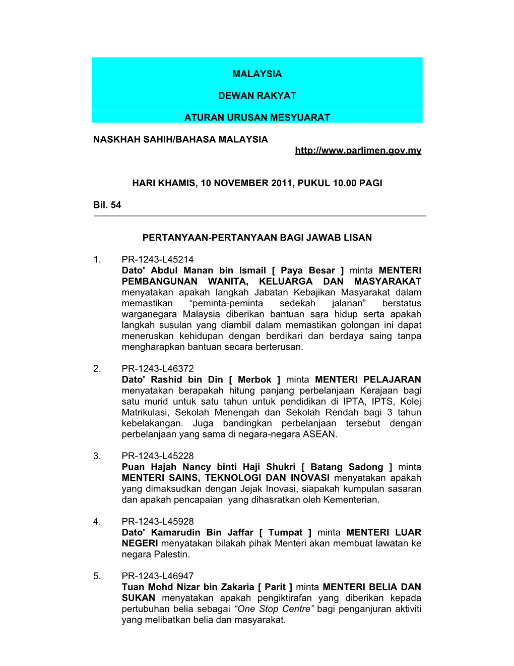 Malaysia Dewan Rakyat Aturan Urusan Mesyuarat Naskhah Sahih/Bahasa Malaysia Hari Khamis, 10 November