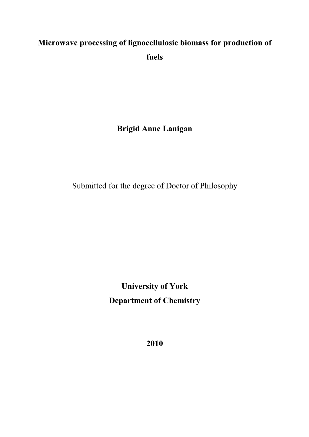 Microwave Processing of Lignocellulosic Biomass for Production of Fuels