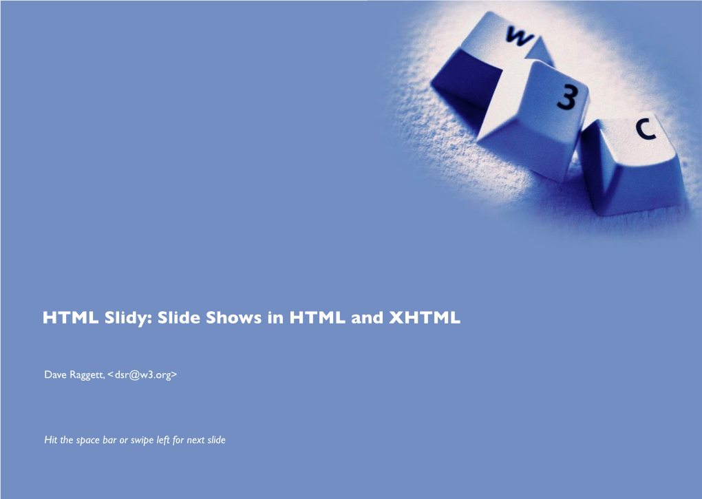 HTML Slidy: Slide Shows in HTML and XHTML