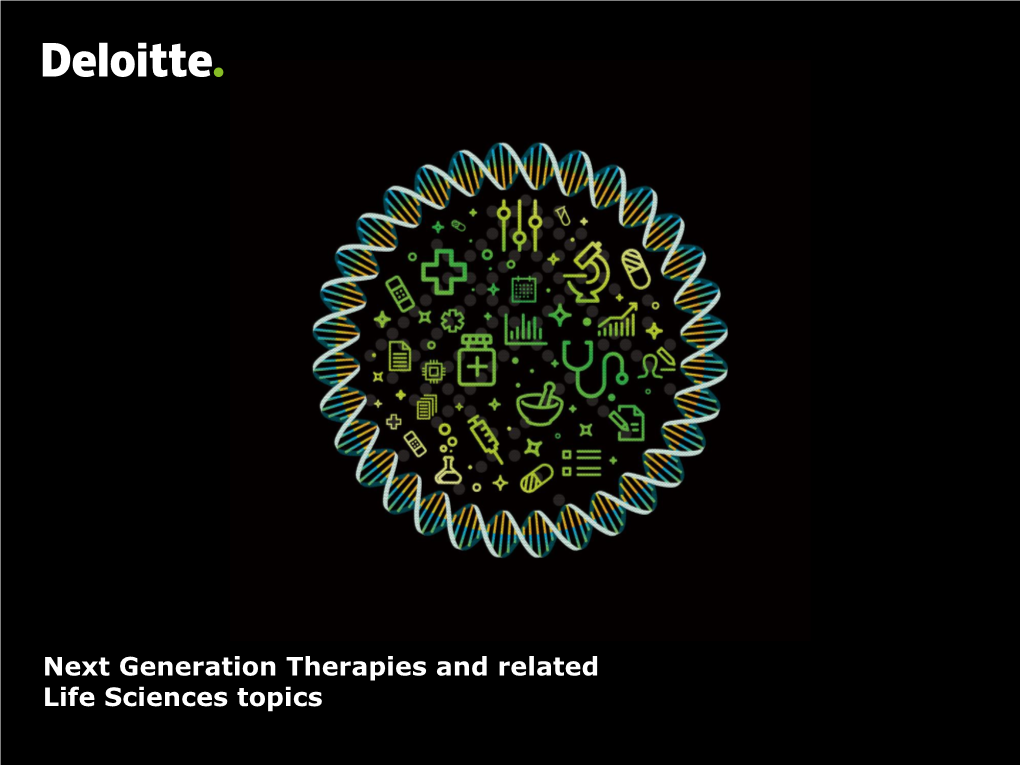 Next Generation Therapies and Related Life Sciences Topics 1 Contents
