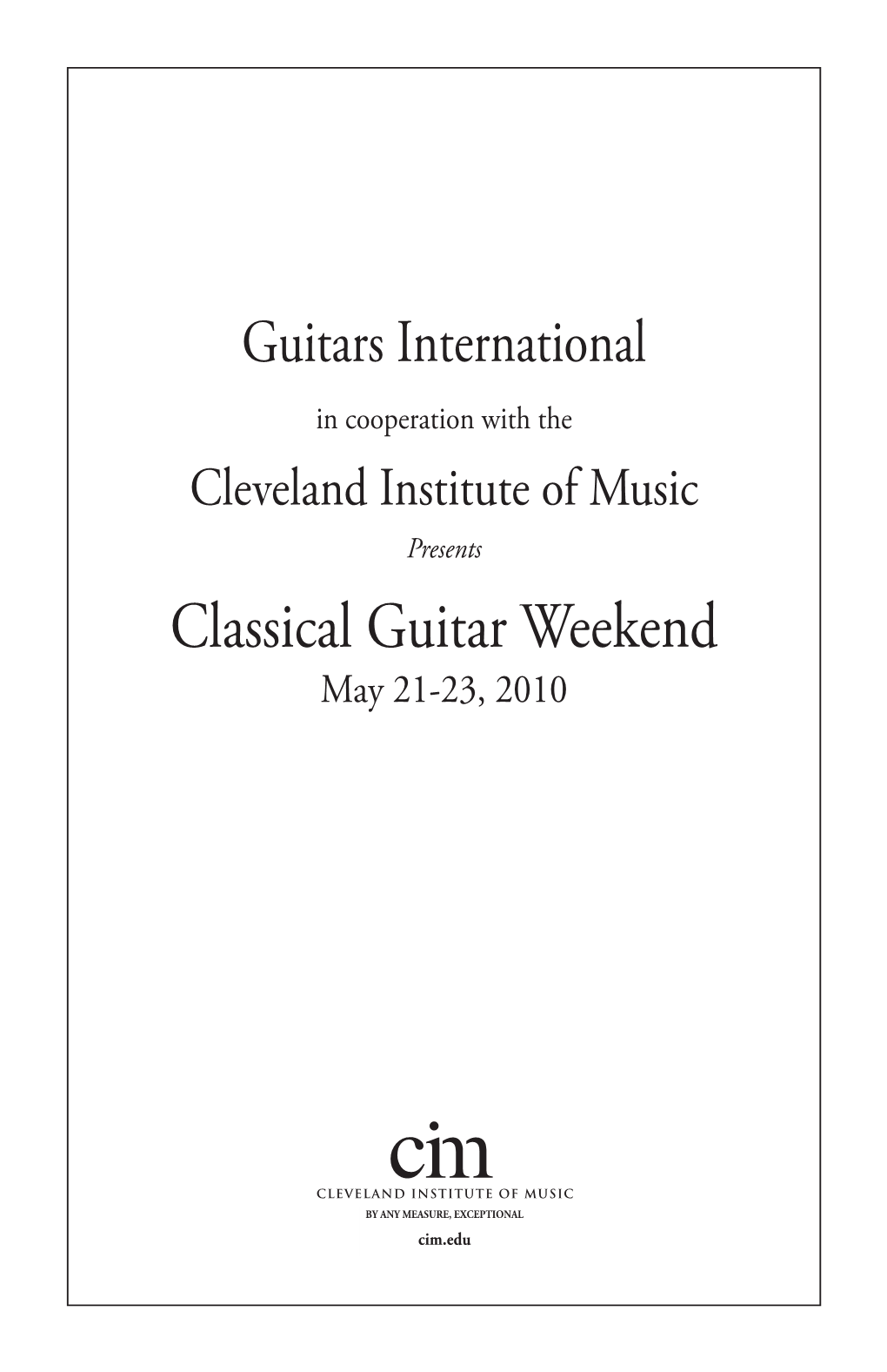 Classical Guitar Weekend May 21-23, 2010