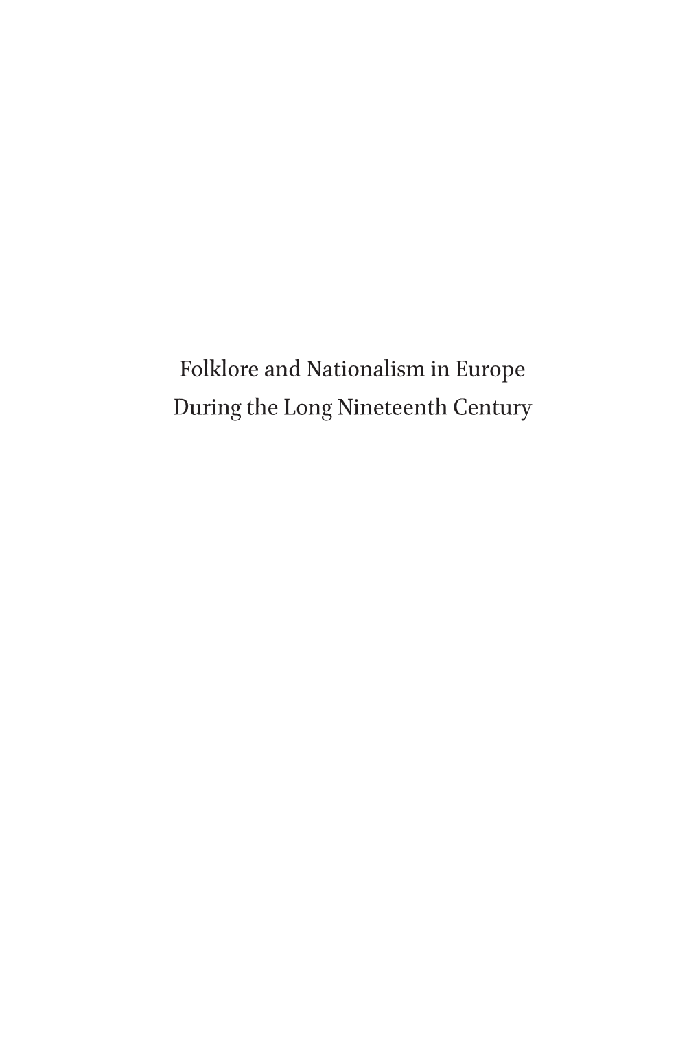 Folklore and Nationalism in Europe During the Long Nineteenth Century National Cultivation of Culture
