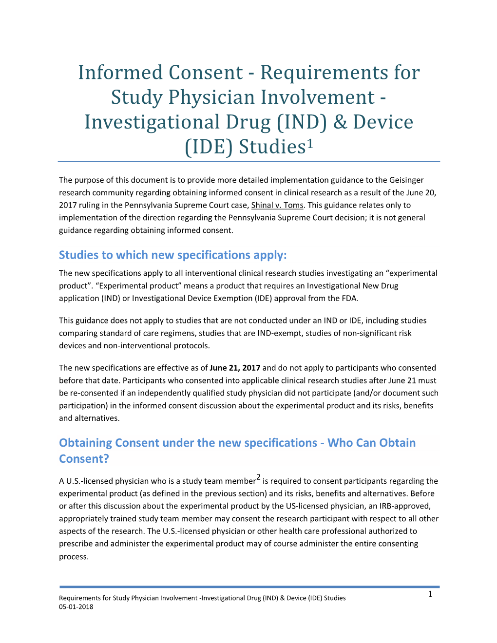 Informed Consent - Requirements for Study Physician Involvement - Investigational Drug (IND) & Device (IDE) Studies1