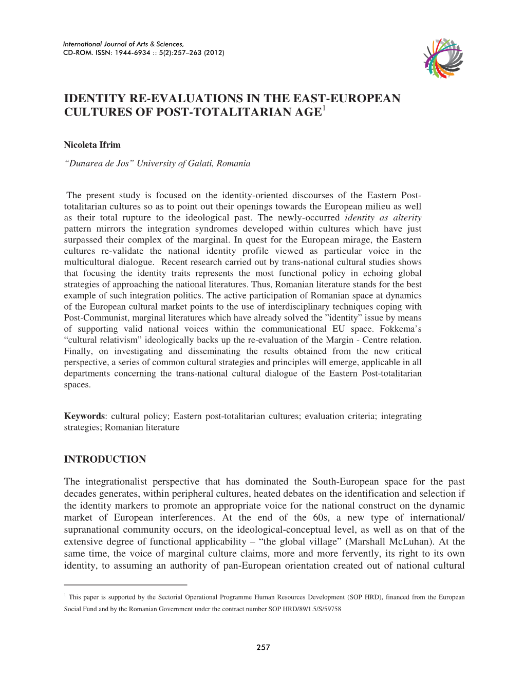 Identity Re-Evaluations in the East-European Cultures of Post-Totalitarian Age1