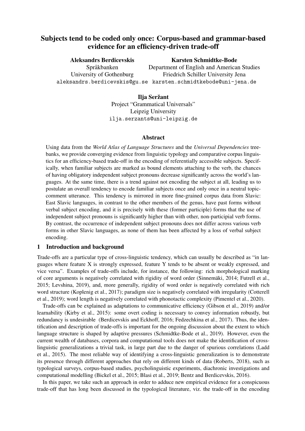 Subjects Tend to Be Coded Only Once: Corpus-Based and Grammar-Based Evidence for an Efﬁciency-Driven Trade-Off