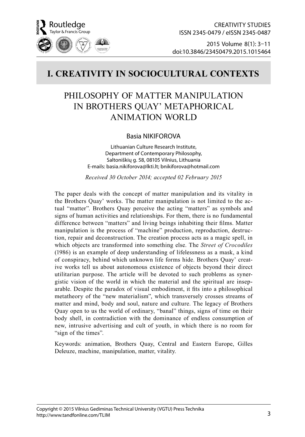 I. CREATIVITY in SOCIOCULTURAL CONTEXTS Philosophy of Matter