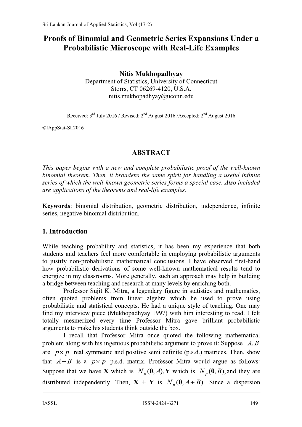 Proofs of Binomial and Geometric Series Expansions Under a Probabilistic Microscope with Real-Life Examples