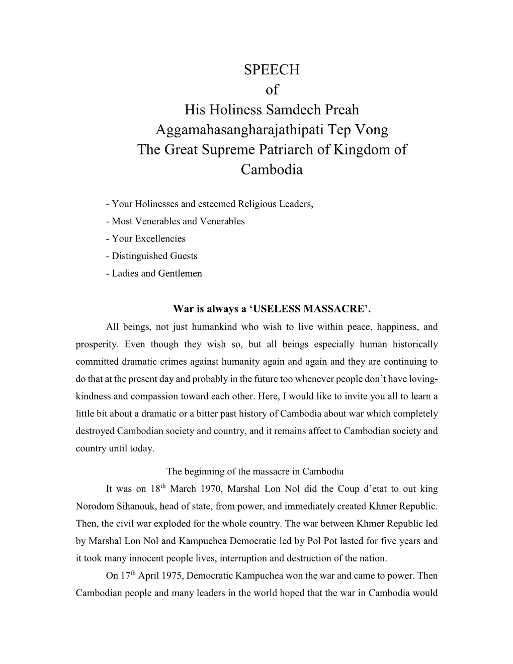 SPEECH of His Holiness Samdech Preah Aggamahasangharajathipati Tep Vong the Great Supreme Patriarch of Kingdom of Cambodia