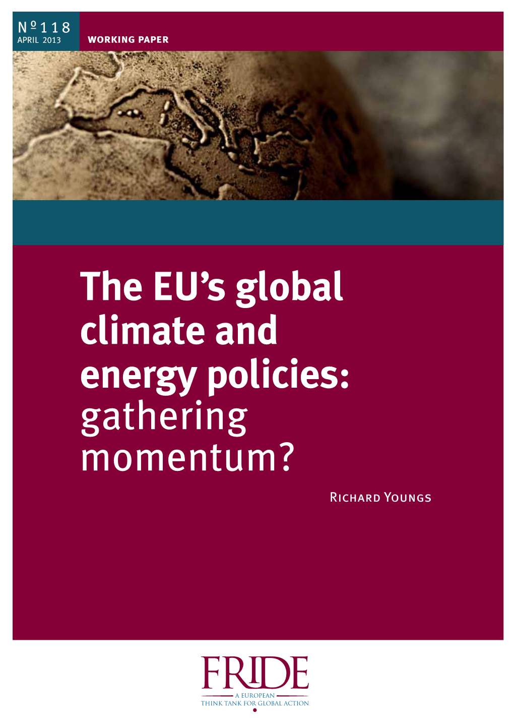 The EU's Global Climate and Energy Policies: Gathering Momentum?
