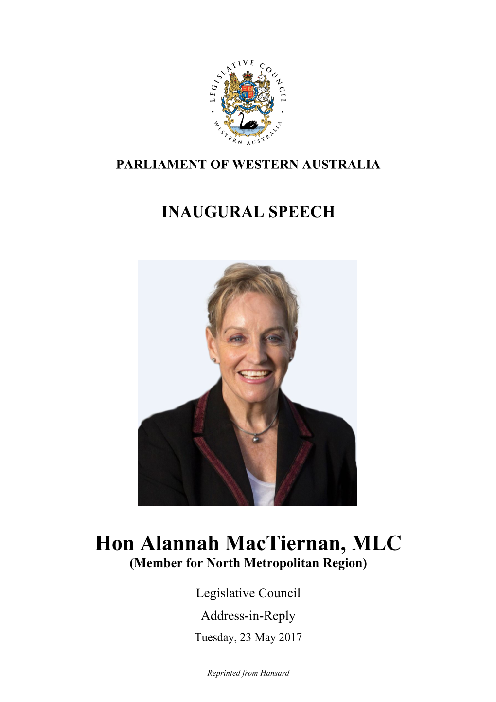 Hon Alannah Mactiernan, MLC (Member for North Metropolitan Region)