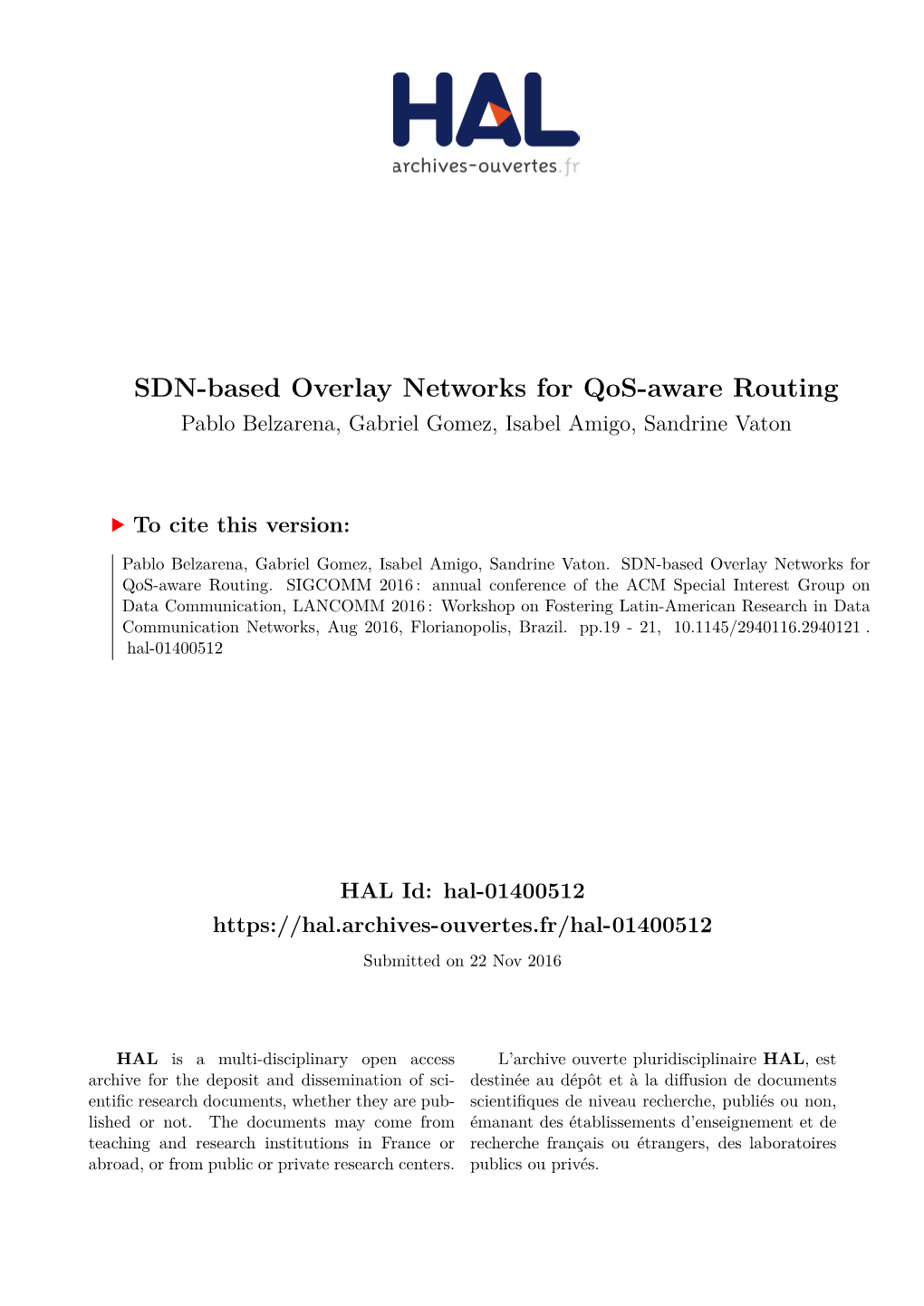 SDN-Based Overlay Networks for Qos-Aware Routing Pablo Belzarena, Gabriel Gomez, Isabel Amigo, Sandrine Vaton