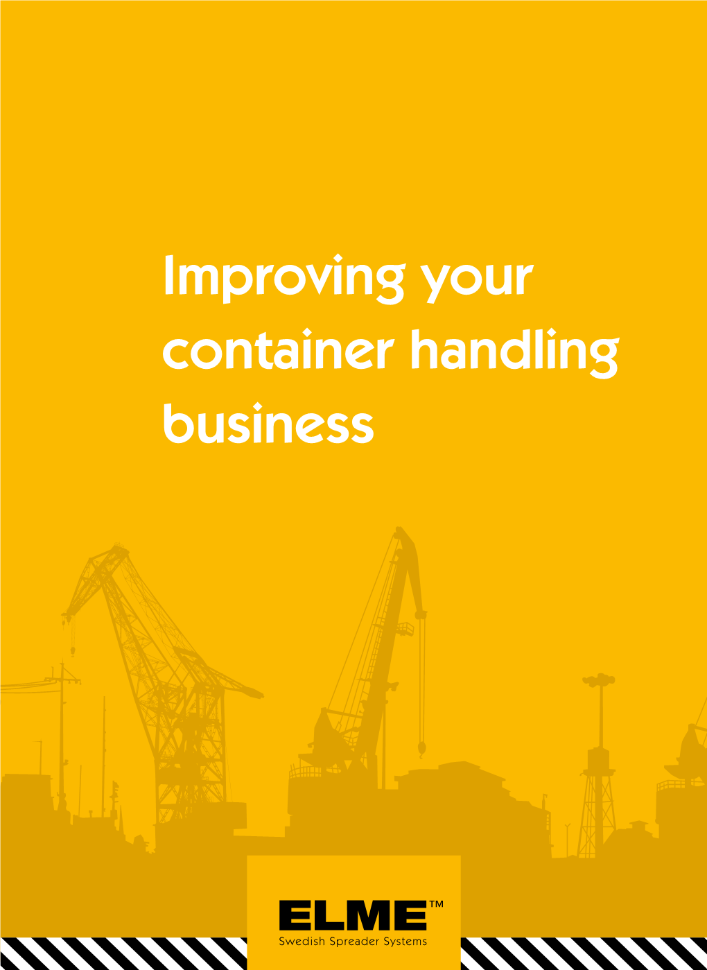 Improving Your Container Handling Business from a One-Man Enterprise to a Global Success