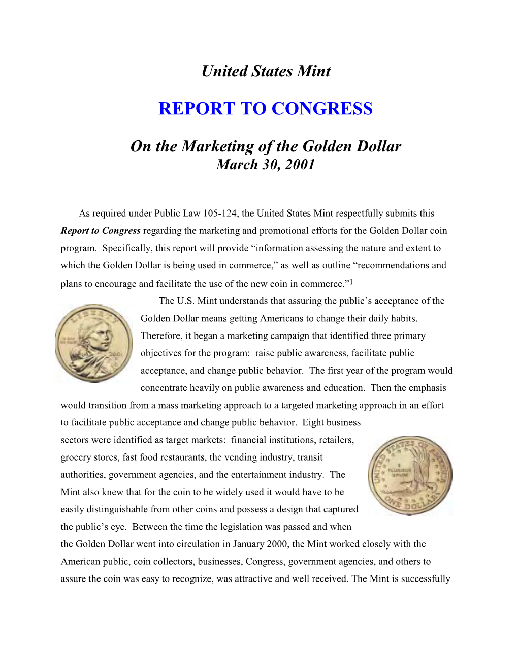 United States Mint REPORT to CONGRESS: on the Marketing Of