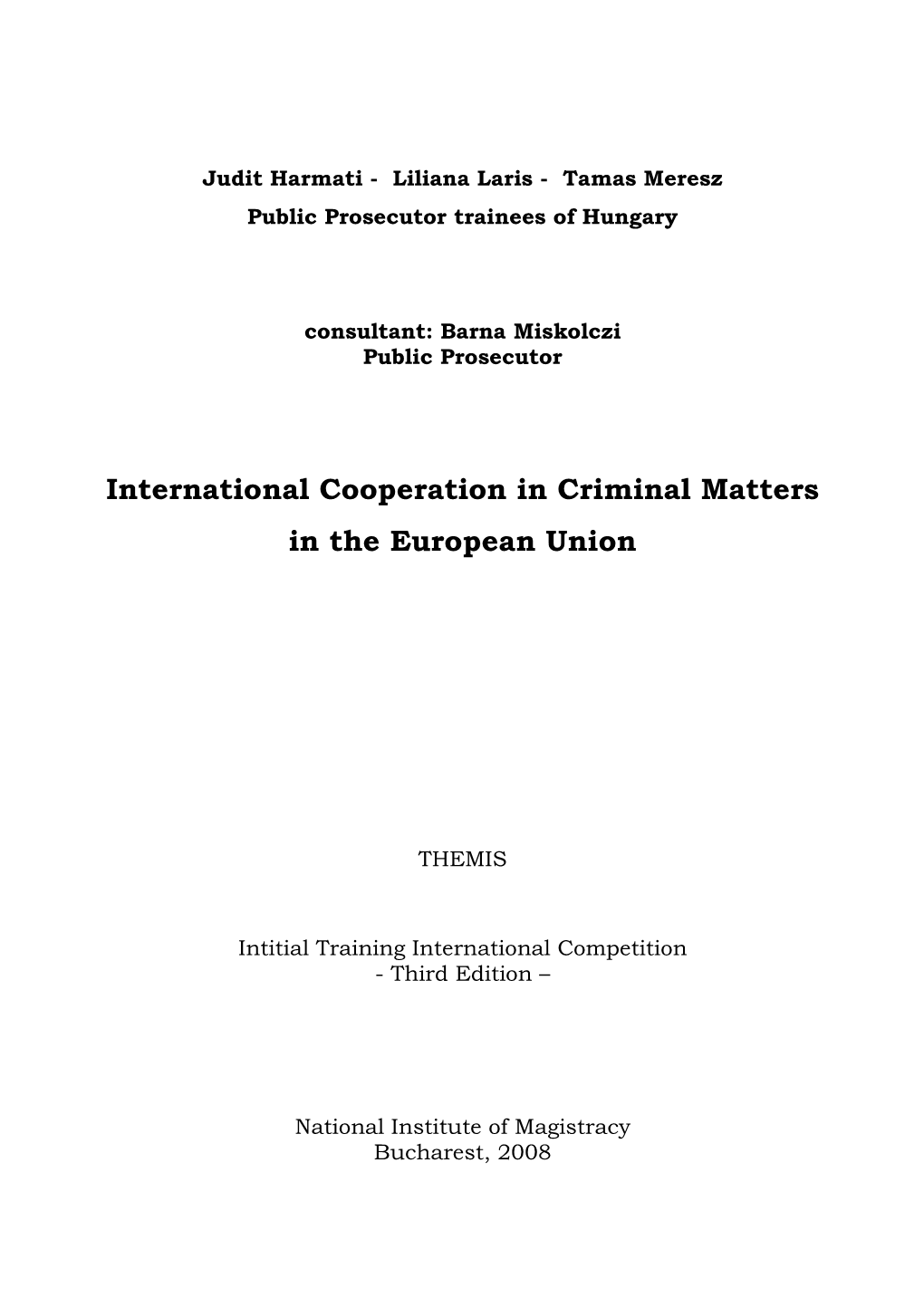 International Cooperation in Criminal Matters in the European Union