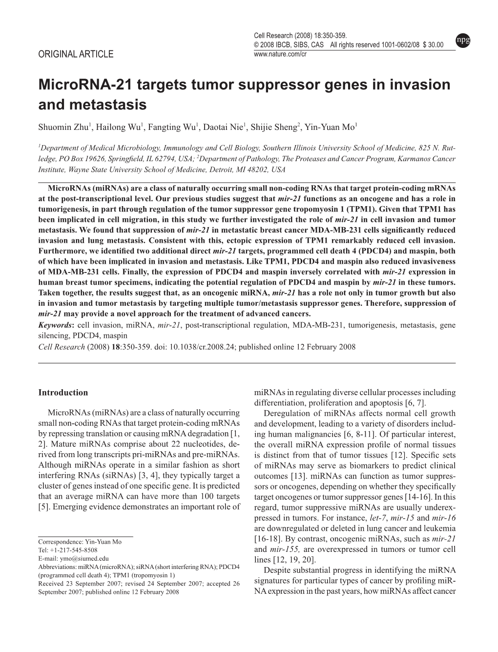 Microrna-21 Targets Tumor Suppressor Genes in Invasion and Metastasis Shuomin Zhu1, Hailong Wu1, Fangting Wu1, Daotai Nie1, Shijie Sheng2, Yin-Yuan Mo1