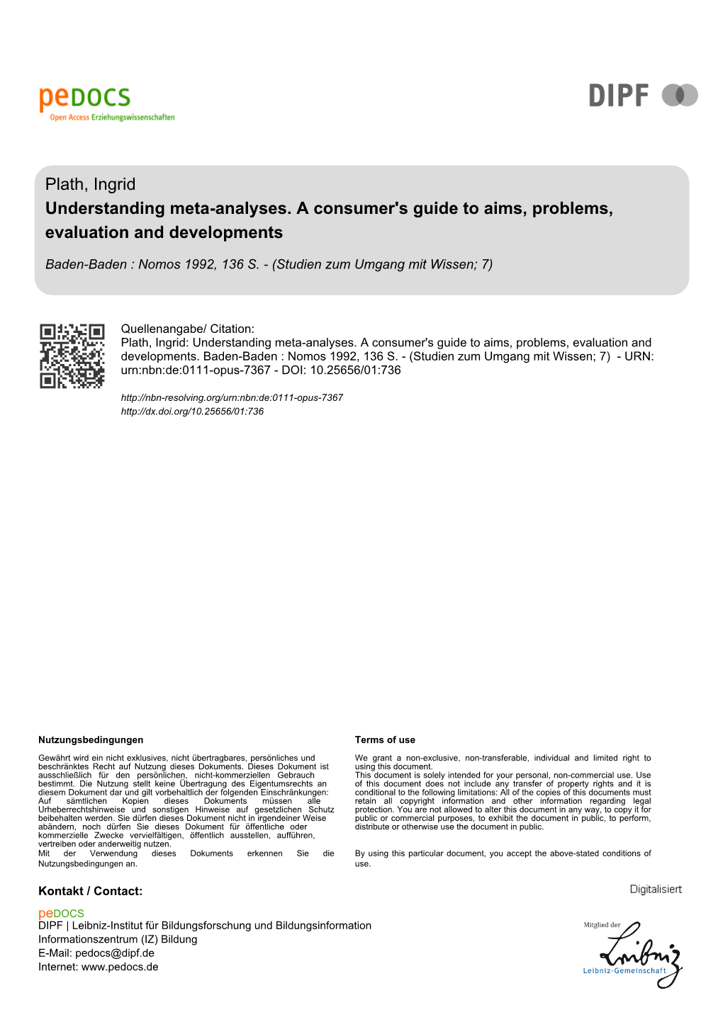 Understanding Meta-Analyses. a Consumer's Guide to Aims, Problems, Evaluation and Developments