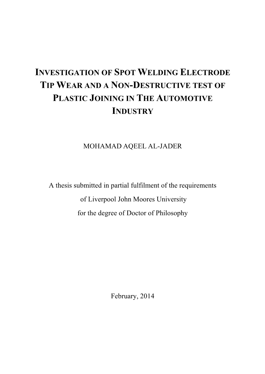 Investigation of Spot Welding Electrode Tip Wear and a Non-Destructive Test of Plastic Joining in the Automotive Industry