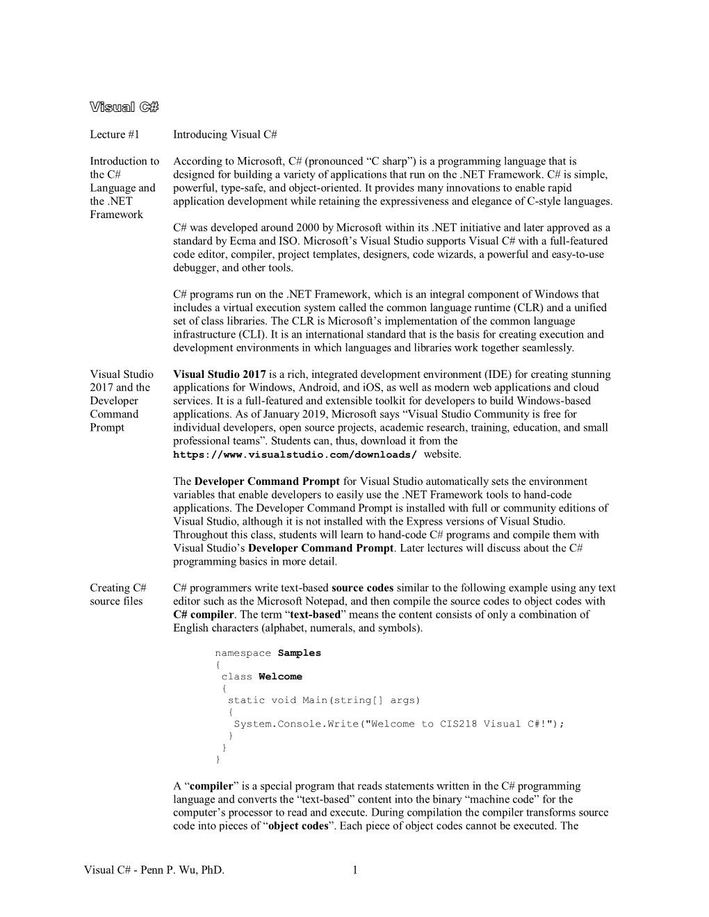 Penn P. Wu, Phd. 1 Lecture #1 Introducing Visual C# Introduction