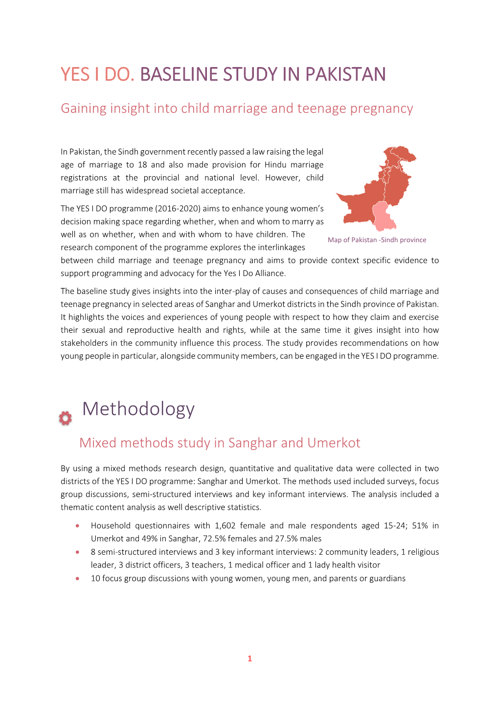 YES I DO. BASELINE STUDY in PAKISTAN Methodology