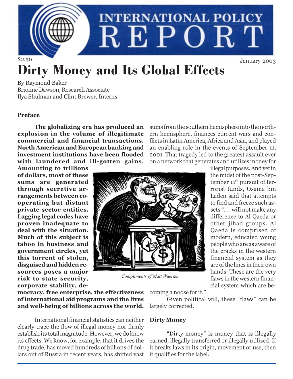 Dirty Money and Its Global Effects by Raymond Baker Brionne Dawson, Research Associate Ilya Shulman and Clint Brewer, Interns