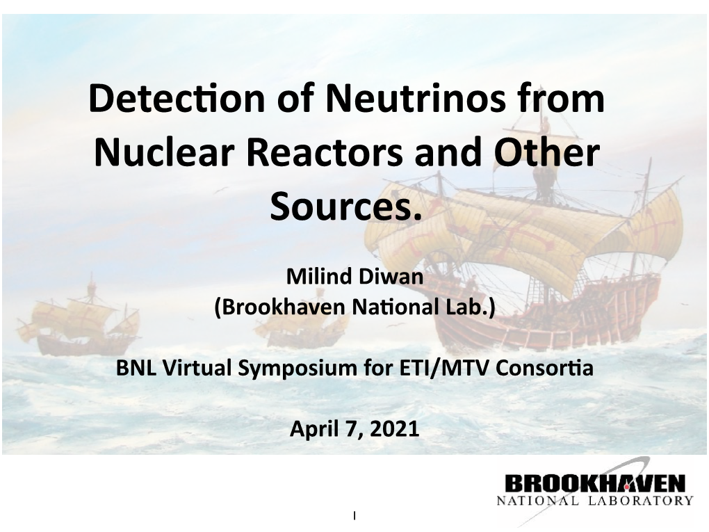 Detec'on of Neutrinos from Nuclear Reactors and Other Sources
