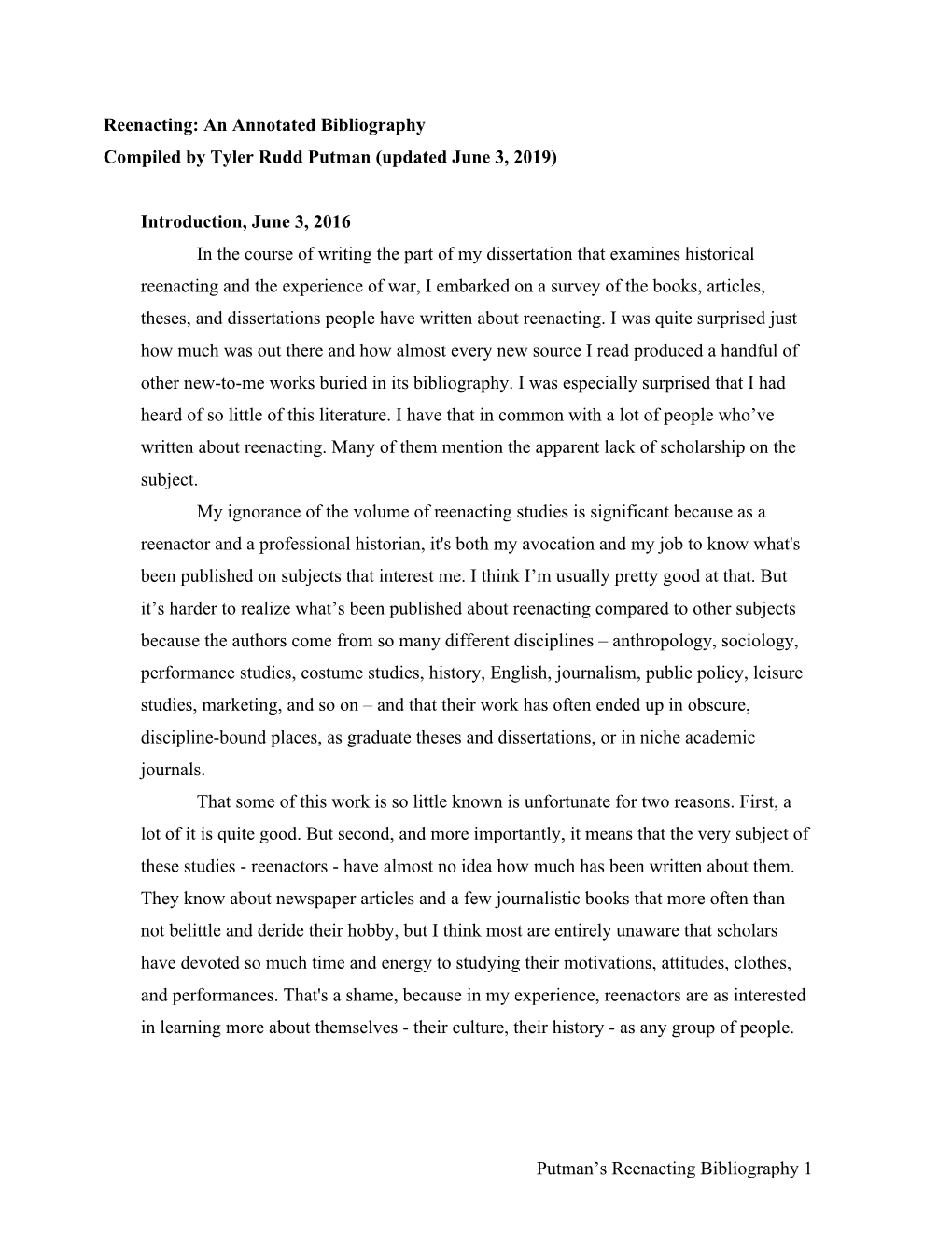 Putman's Reenacting Bibliography 1 Reenacting: an Annotated Bibliography Compiled by Tyler Rudd Putman (Updated June 3, 2019)