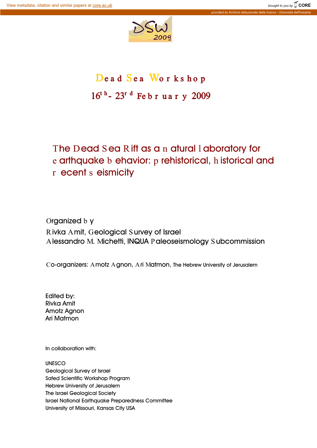 The Dead Sea Rift As a Natural Laboratory for Earthquake Behavior: Prehistorical, Historical and Recent Seismicity