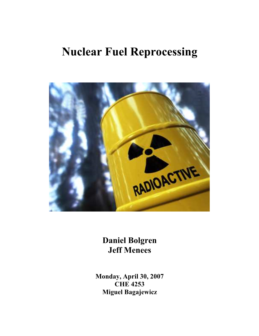 Nuclear Fuel Reprocessing