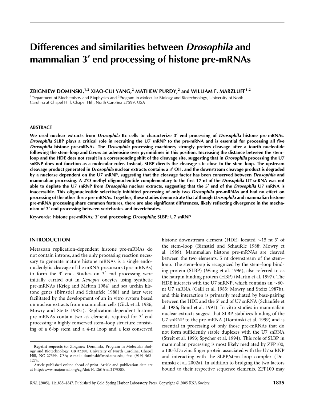 Differences and Similarities Between Drosophila and Mammalian 3¢ End Processing of Histone Pre-Mrnas