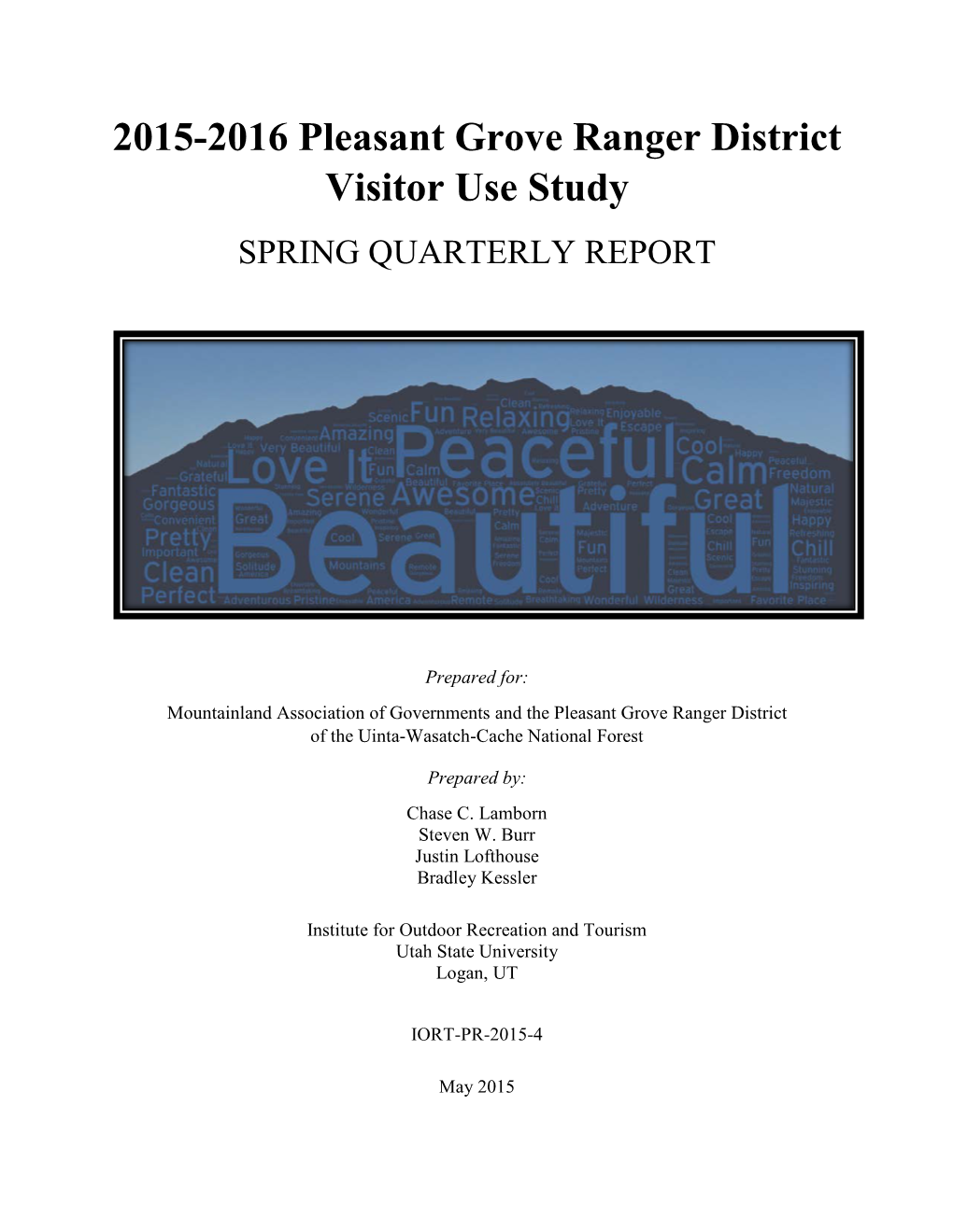 2015-2016 Pleasant Grove Ranger District Visitor Use Study SPRING QUARTERLY REPORT