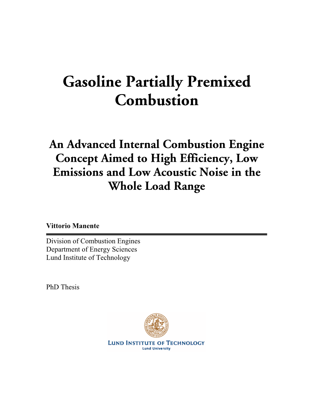 Gasoline Partially Premixed Combustion