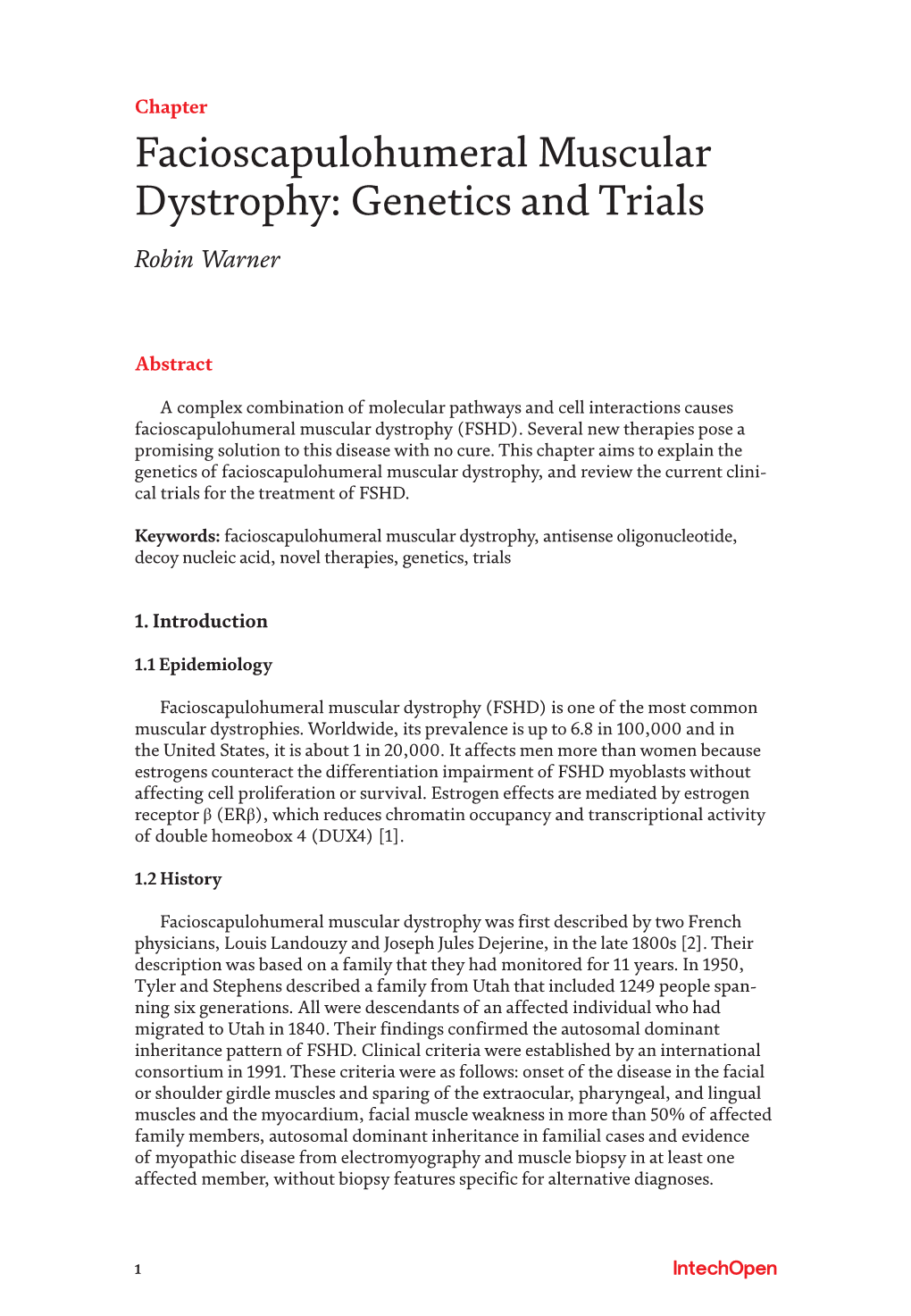 Facioscapulohumeral Muscular Dystrophy: Genetics and Trials Robin Warner