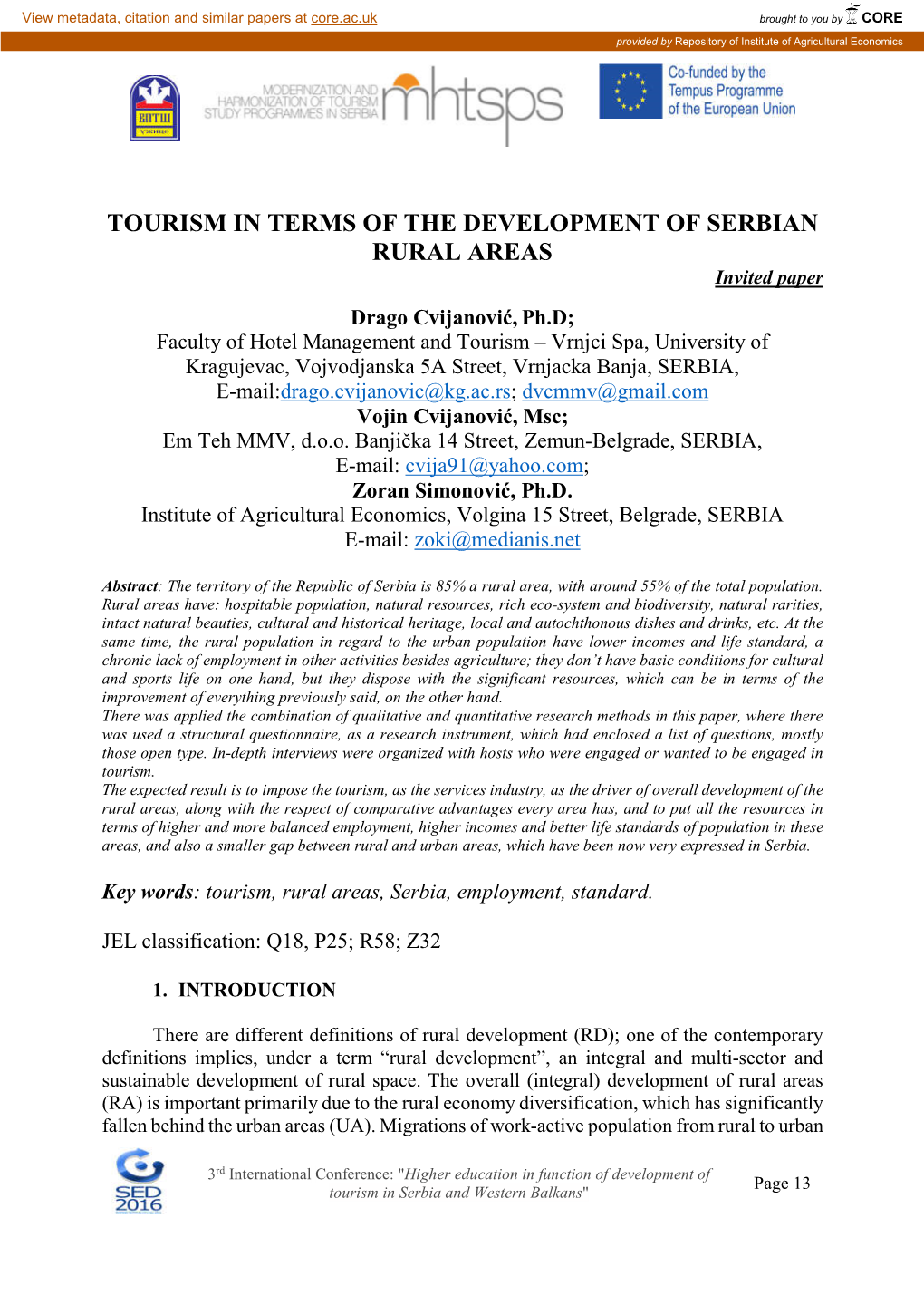 TOURISM in TERMS of the DEVELOPMENT of SERBIAN RURAL AREAS Invited Paper