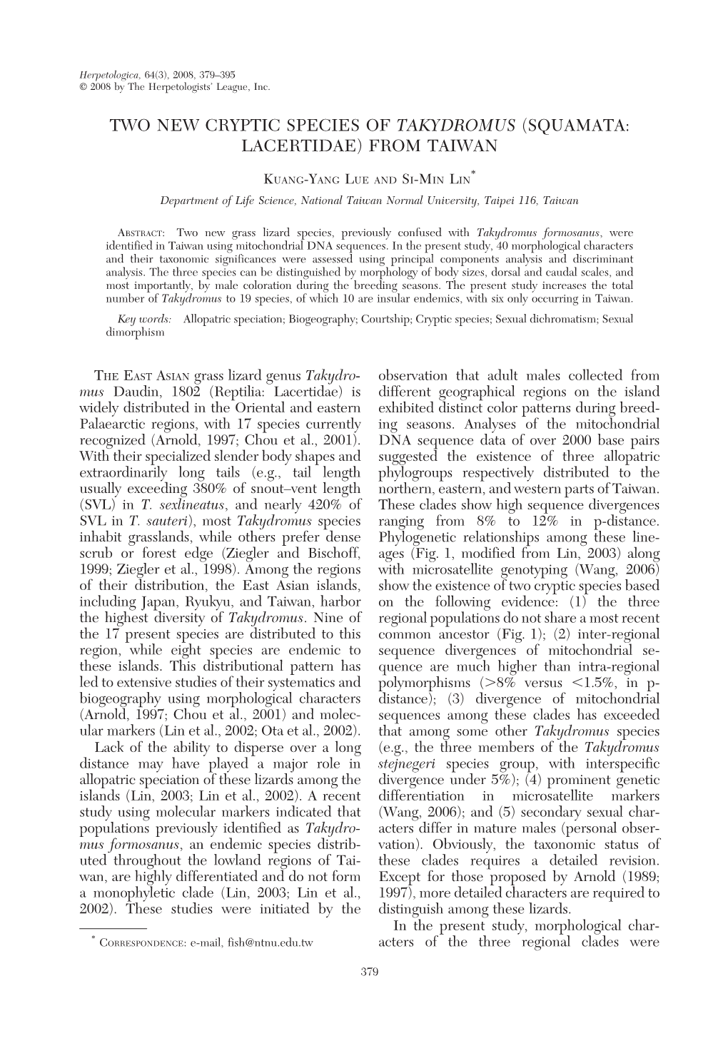 Two New Cryptic Species of Takydromus (Squamata: Lacertidae) from Taiwan