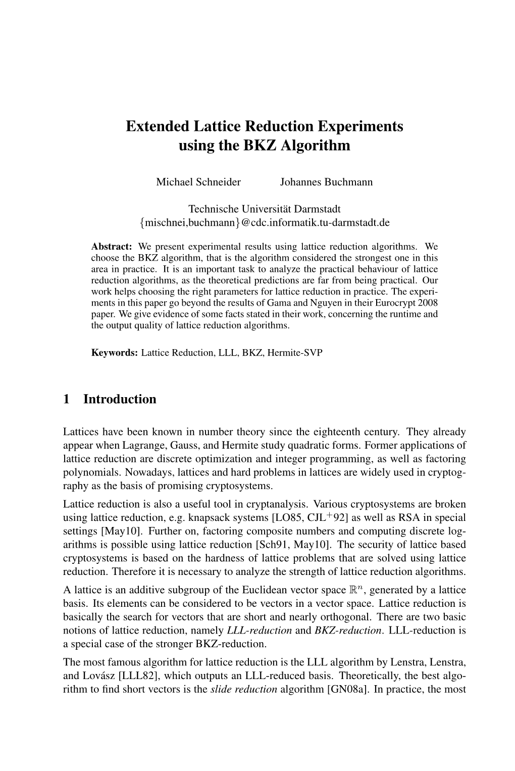 Extended Lattice Reduction Experiments Using the BKZ Algorithm
