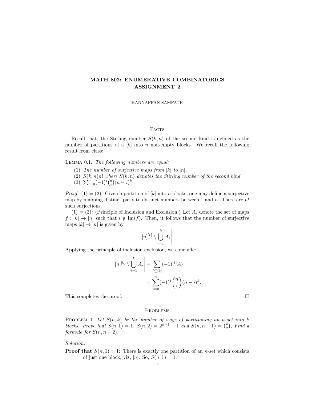 MATH 802: ENUMERATIVE COMBINATORICS ASSIGNMENT 2 Facts Recall That, the Stirling Number S(K, N) of the Second Kind Is Defined As