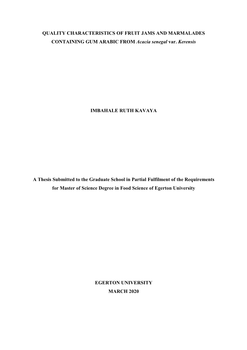 QUALITY CHARACTERISTICS of FRUIT JAMS and MARMALADES CONTAINING GUM ARABIC from Acacia Senegal Var