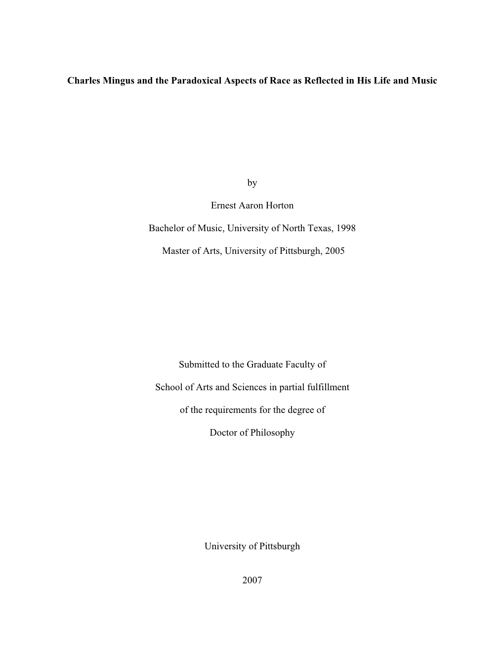 130 Charles Mingus and the Paradoxical Aspects of Race As Reflected in His Life and Music by Ernest Aaron Horton Bachelor Of