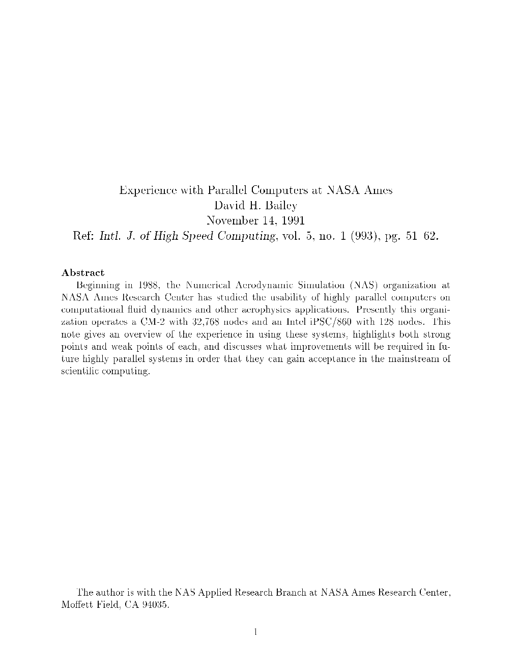 Experience with Parallel Computers at NASA Ames David H. Bailey November 14, 1991
