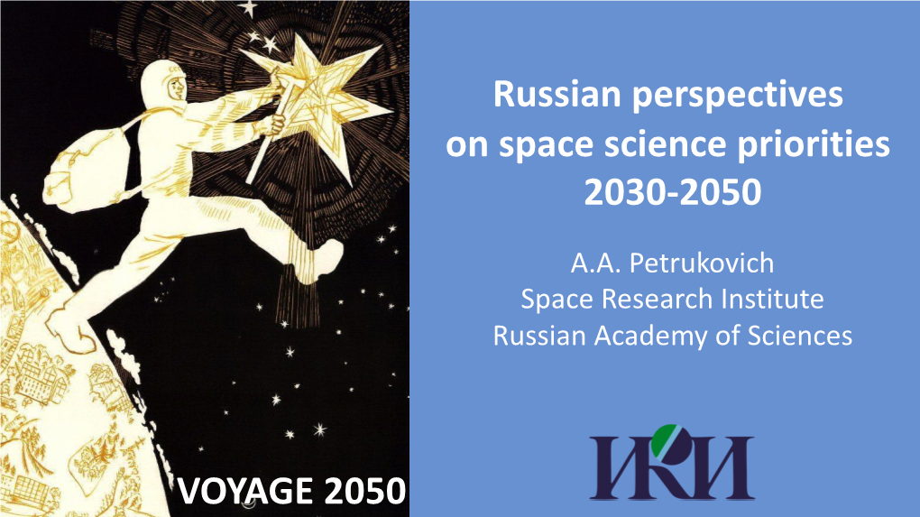 Russian Perspectives on Space Science Priorities 2030-2050