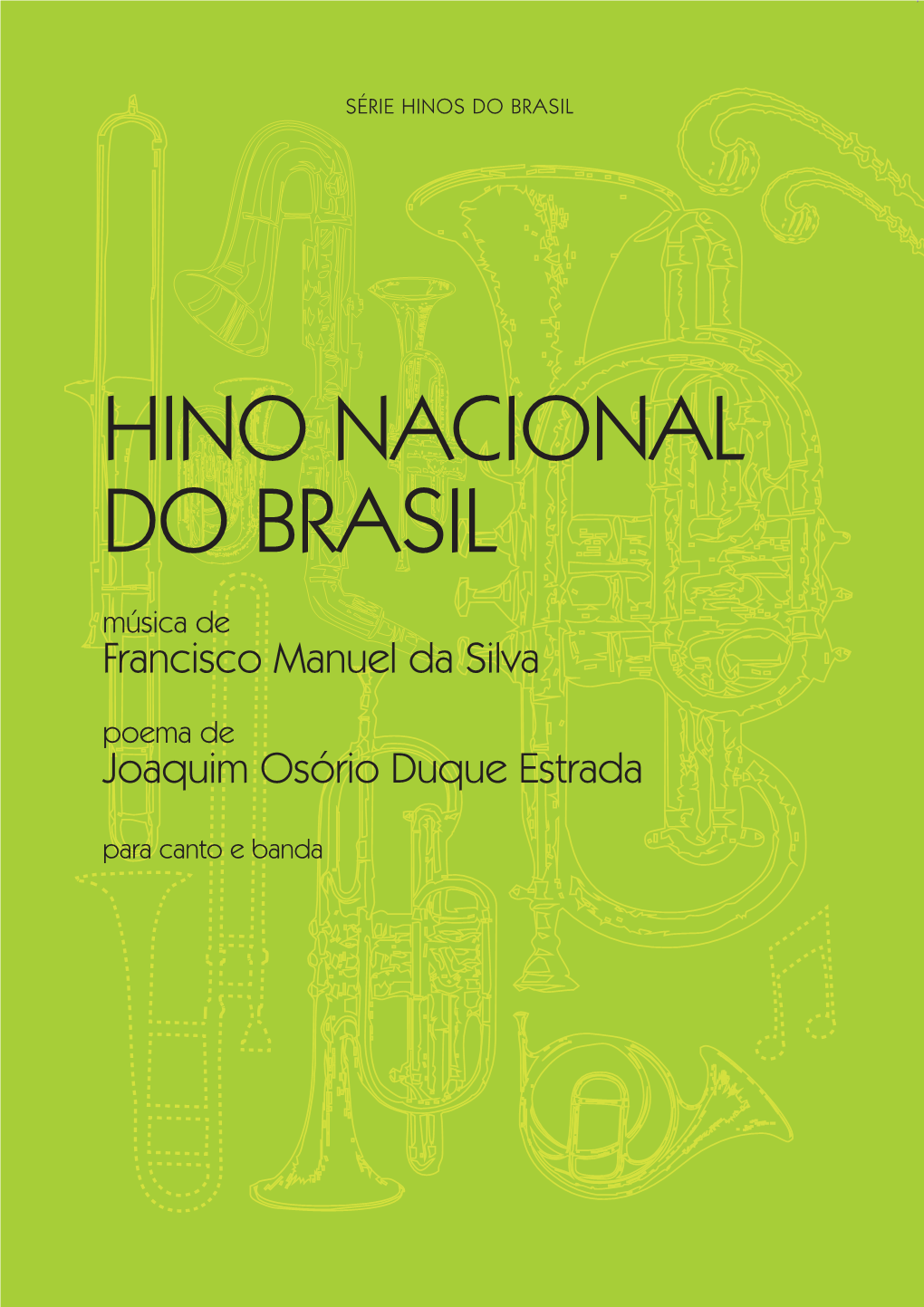 Hino Nacional Do Brasil.Qxd:Funarte Hino Nacional 1/7/09 7:24 PM Page I