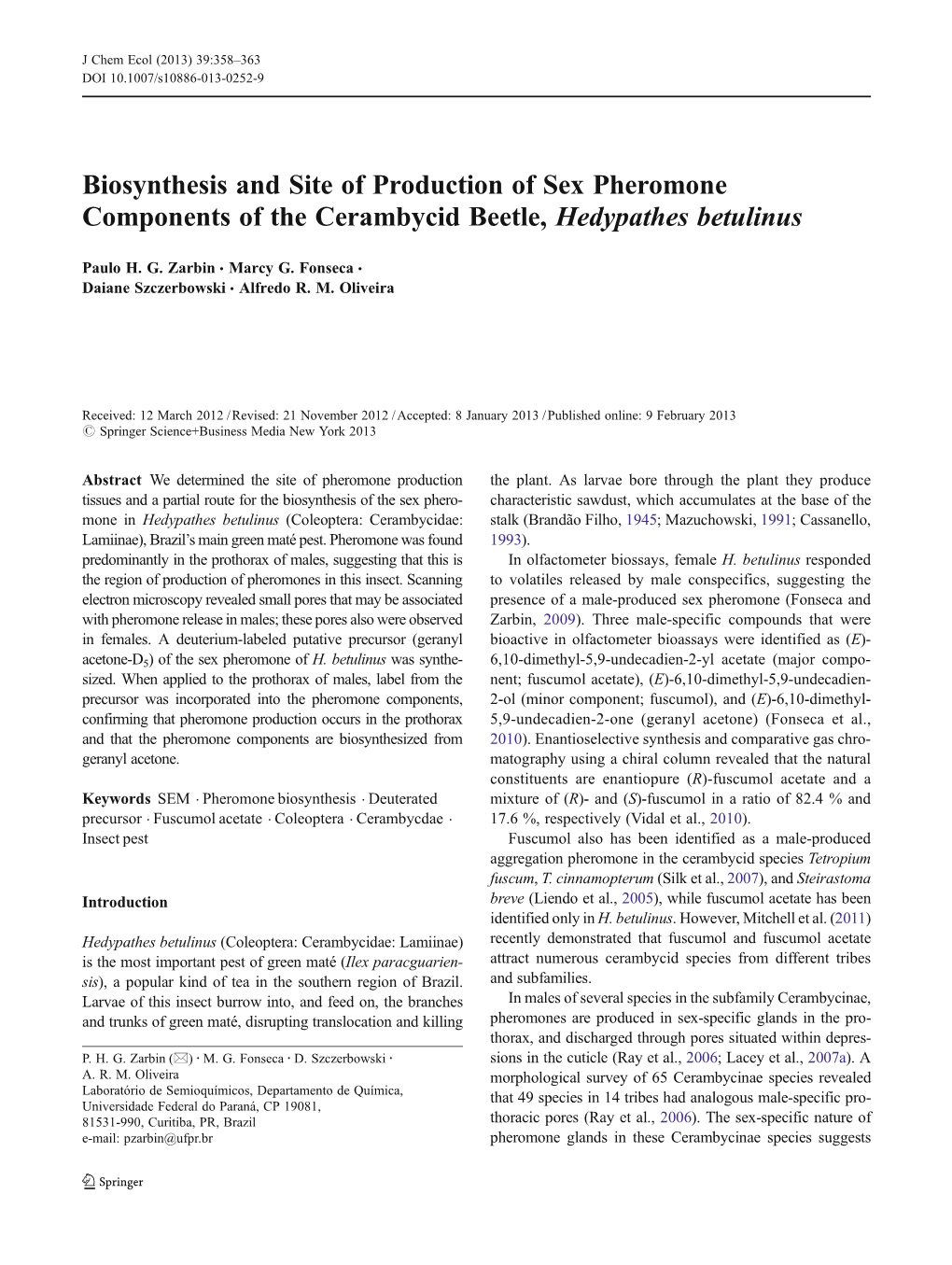 Biosynthesis and Site of Production of Sex Pheromone Components of the Cerambycid Beetle, Hedypathes Betulinus