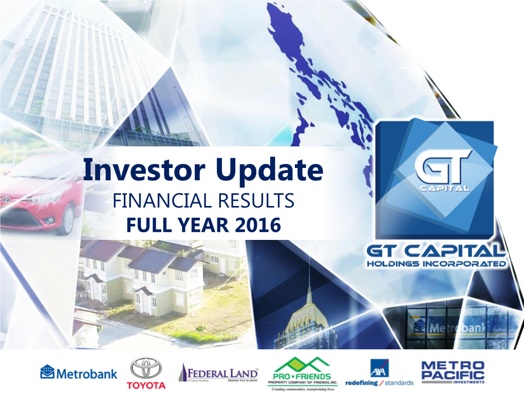 Investor Update FINANCIAL RESULTS FULL YEAR 2016 Notice