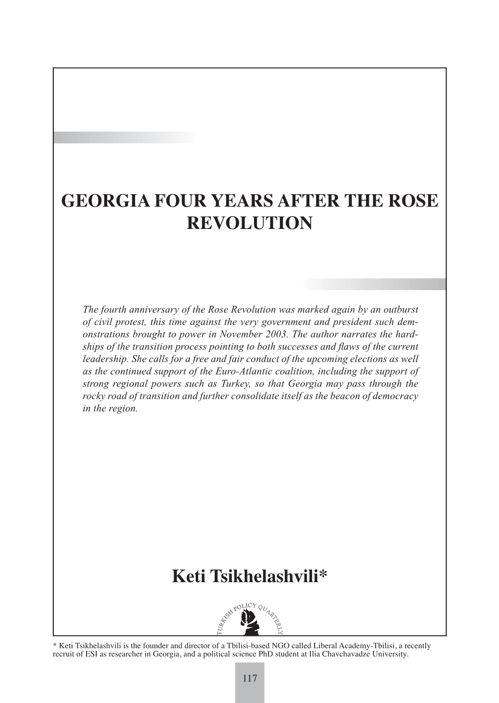 GEORGIA FOUR YEARS AFTER the ROSE REVOLUTION Keti