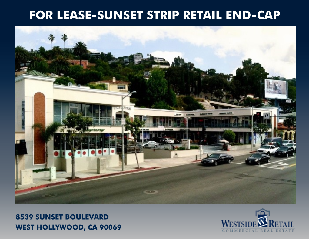 For Lease-Sunset Strip Retail End-Cap