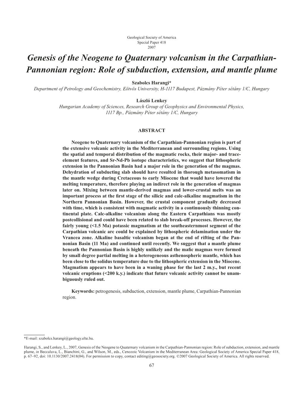 Genesis of the Neogene to Quaternary Volcanism in the Carpathian- Pannonian Region: Role of Subduction, Extension, and Mantle Plume